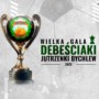 Wielka Gala Debeściaki Jutrzenki Bychlew 2025 – święto sportu, pasji i wspólnoty